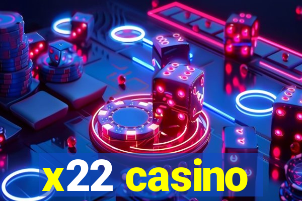 x22 casino