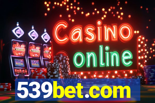 539bet.com