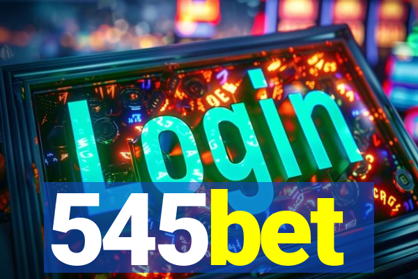 545bet