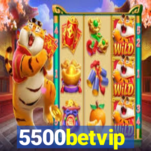 5500betvip