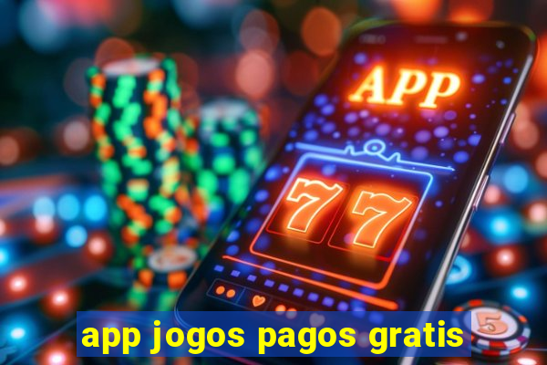 app jogos pagos gratis