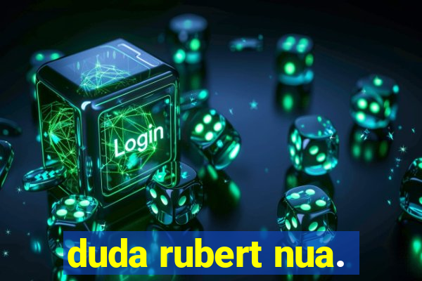 duda rubert nua.