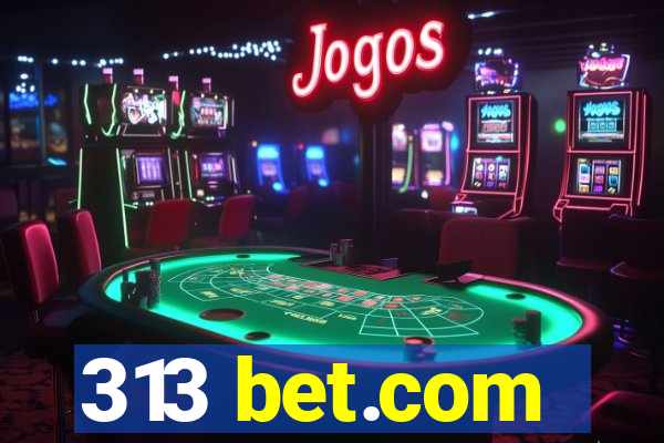 313 bet.com