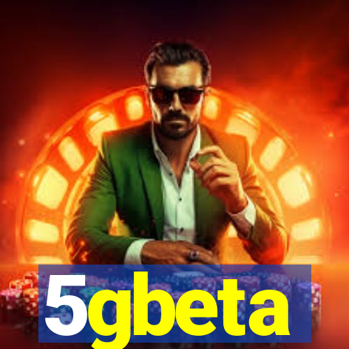 5gbeta