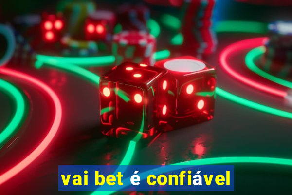 vai bet é confiável