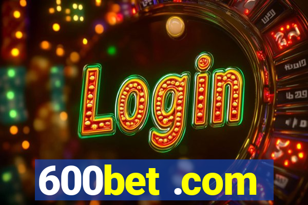 600bet .com