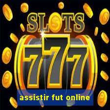 assistir fut online