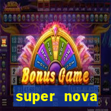 super nova itabirito itabirito portal supernova.com.br