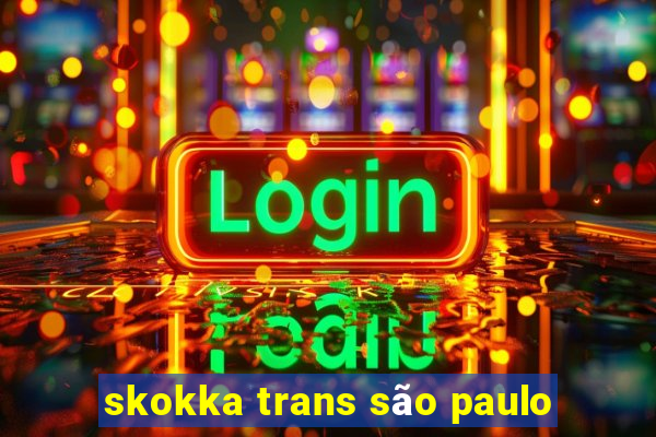 skokka trans são paulo