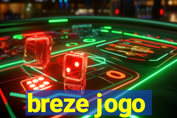 breze jogo