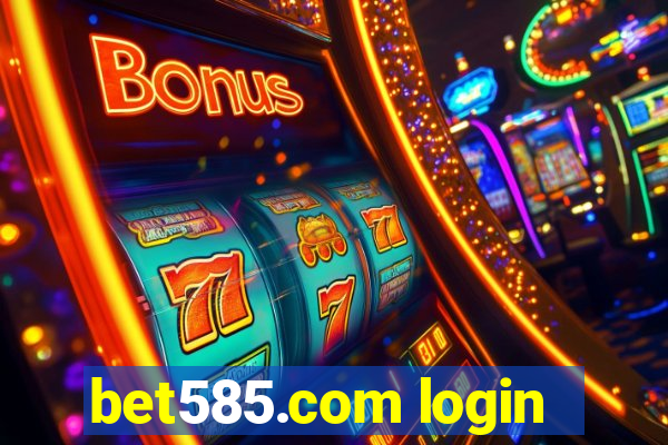 bet585.com login