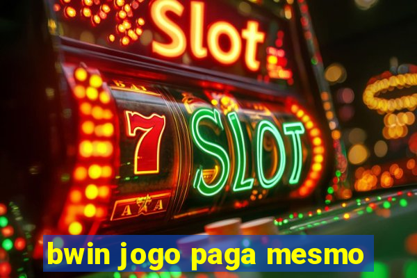 bwin jogo paga mesmo