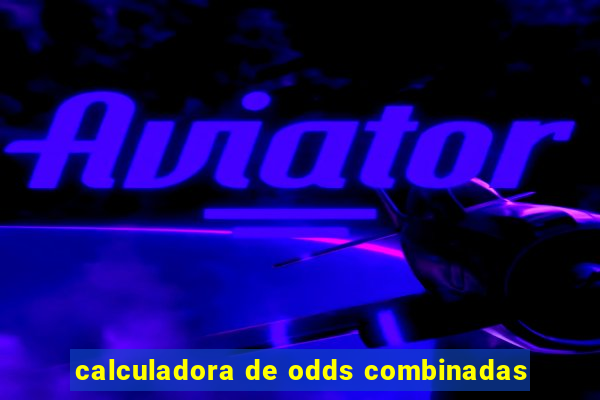 calculadora de odds combinadas