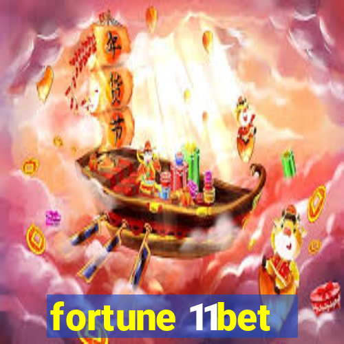 fortune 11bet