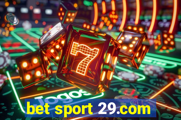 bet sport 29.com