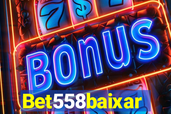 Bet558baixar