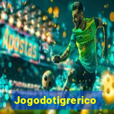 Jogodotigrerico