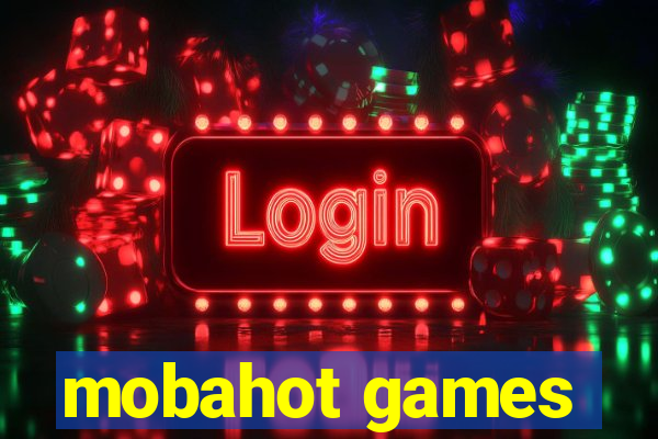 mobahot games