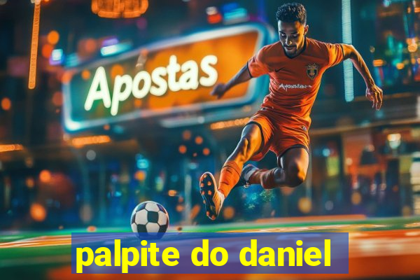 palpite do daniel