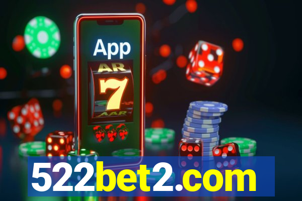 522bet2.com