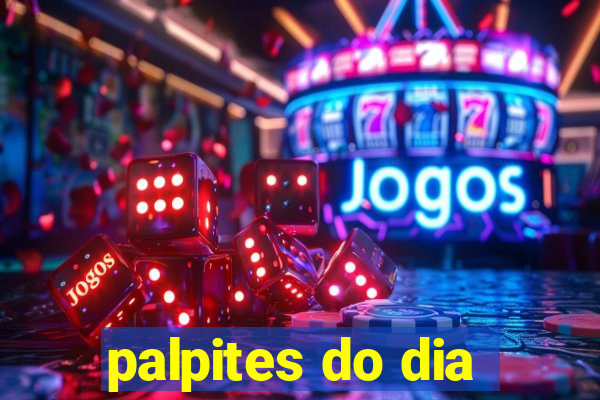 palpites do dia