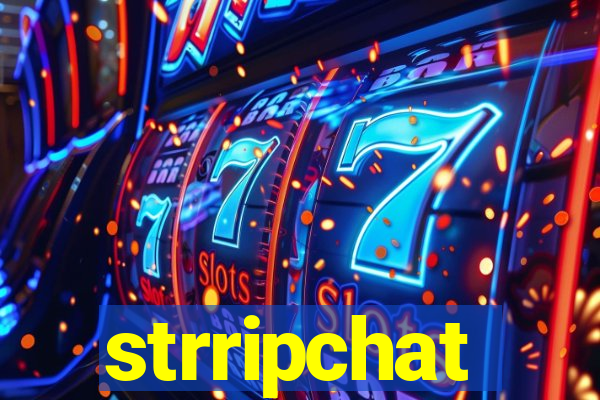 strripchat