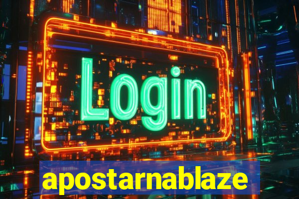 apostarnablaze