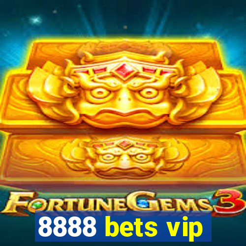 8888 bets vip