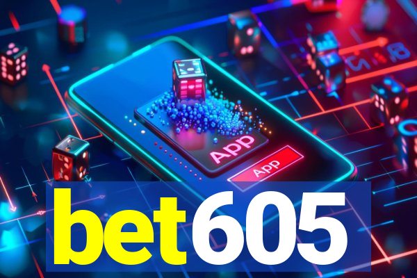 bet605