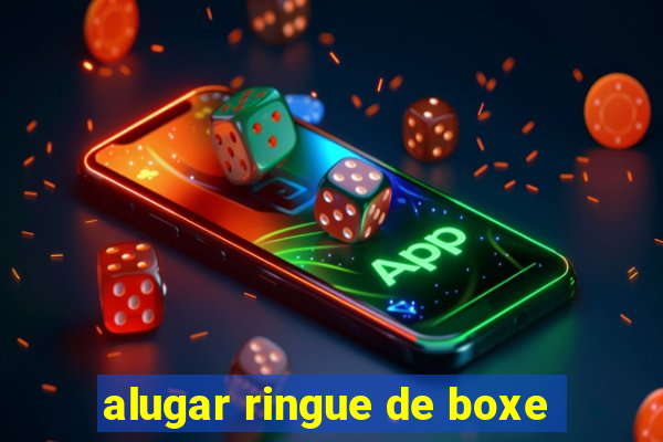 alugar ringue de boxe