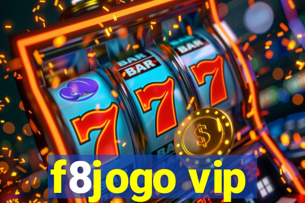 f8jogo vip