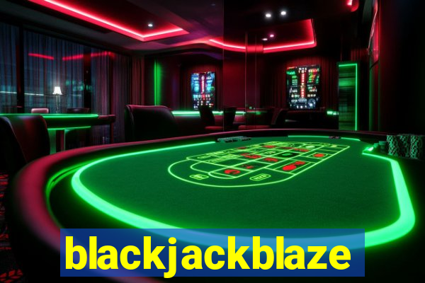 blackjackblaze