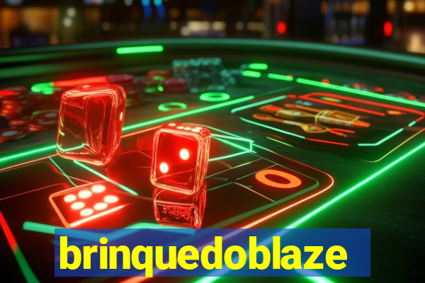 brinquedoblaze