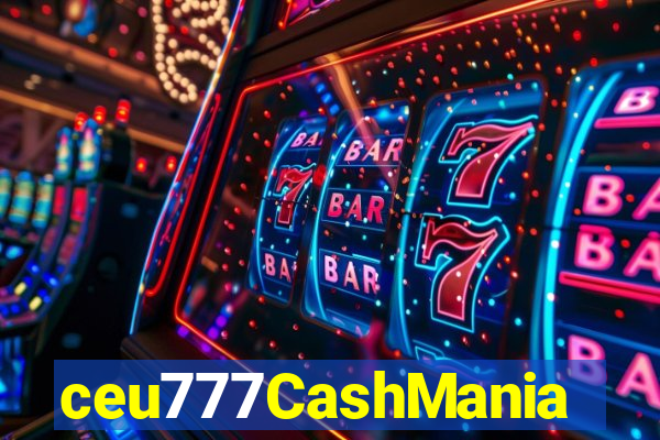 ceu777CashMania