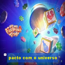 pacto com o universo