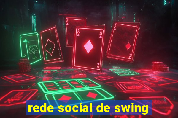 rede social de swing