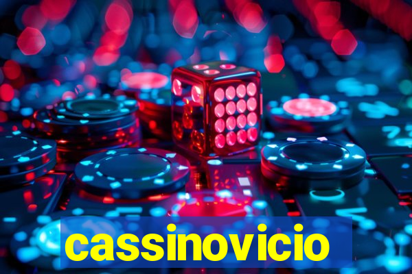 cassinovicio