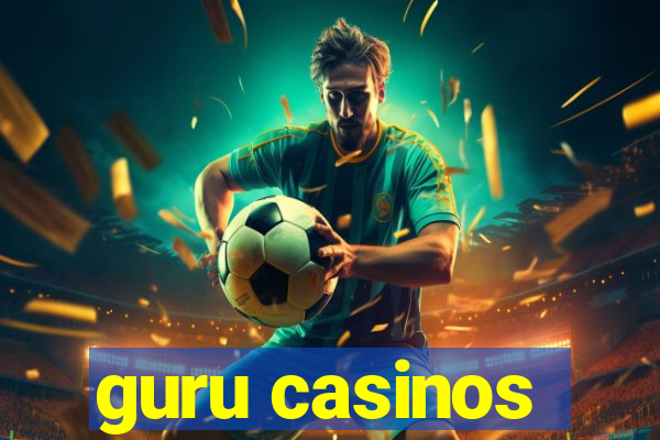 guru casinos