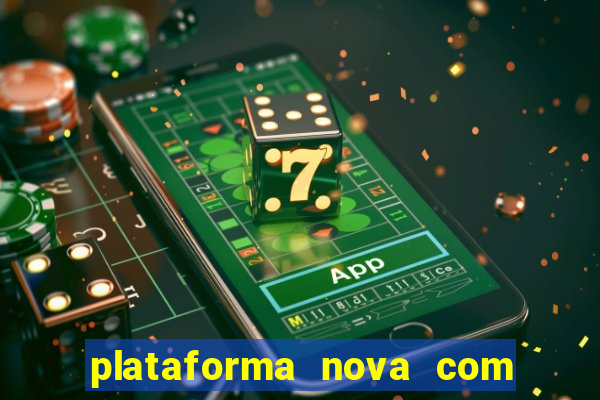 plataforma nova com b么nus de cadastro plataforma com bonus de cadastro facebook