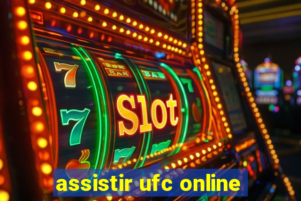 assistir ufc online