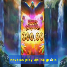 novelas play online grátis