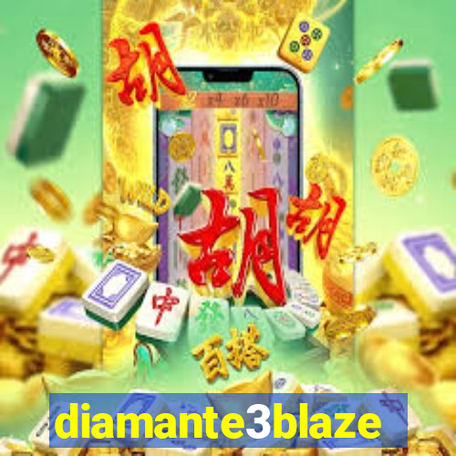 diamante3blaze