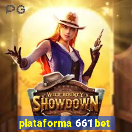 plataforma 661 bet