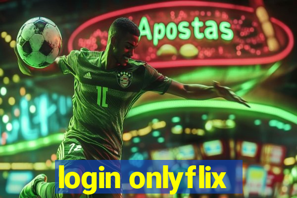 login onlyflix