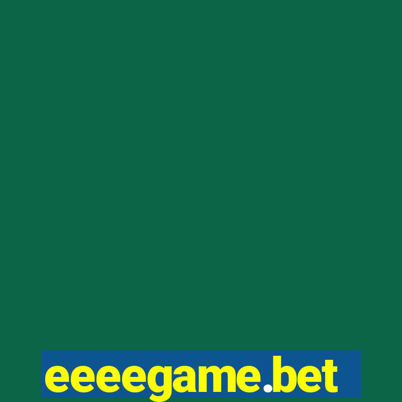 eeeegame.bet