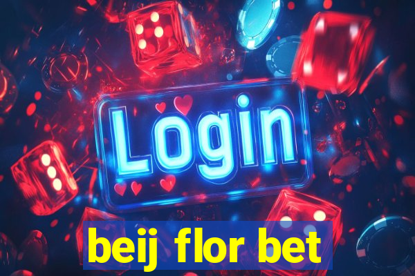 beij flor bet