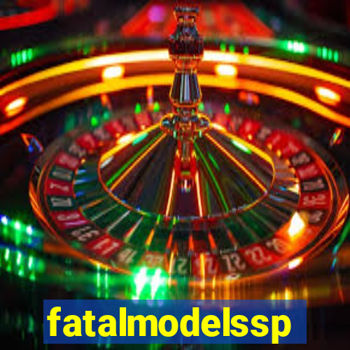 fatalmodelssp