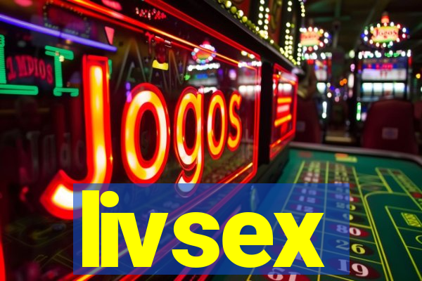 livsex