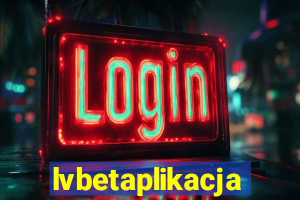 lvbetaplikacja