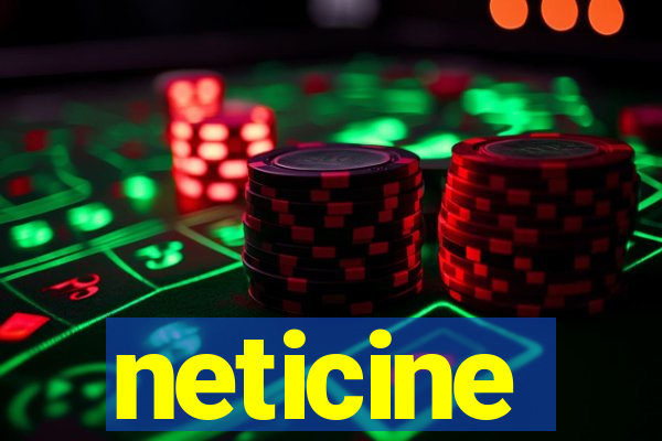 neticine